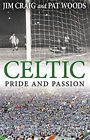 Celtic: Stolz Und Passion Taschenbuch Pat, Craig, Jim Woods
