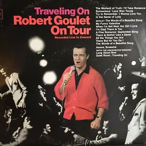 Robert Goulet LIVE VG+ Traveling On Tour CS 9341 Vinyl Stereo Record PET RESCUE - Imagen 1 de 4