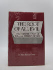 Root Of All Evil: The Thematic Unity Of William Styron's Fiction (First Editio..