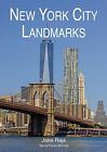 New York City Landmarks,Text by Francis Morrone,Photographs by J