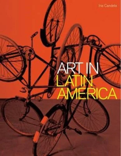 Art in Latin America: 1990-2010 by Iria Candela [Paperback] NEUF - Photo 1/2