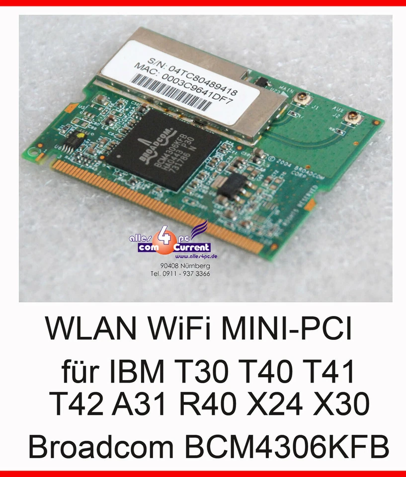WLAN Card Mini PCI IBM F THINKPAD T30 T40 T41 T42 A31 R40 X24 X30 BCM4306KFB MM - Image 1 of 1