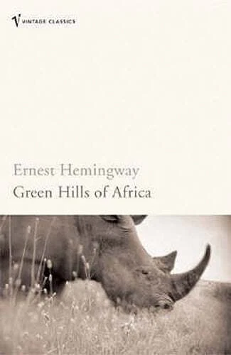 Green Hills of Africa by Hemingway 9780099460954 Fast