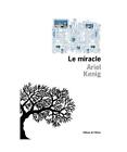 Le Miracle, Ariel Kenig