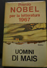 Angel Asturias, UOMINI DI MAIS, Rizzoli, premio Nobel per la letteratura, 1967.
