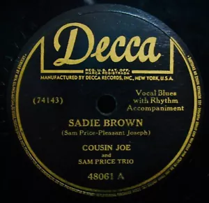 COUSIN JOE~Sadie Brown~Vocal Blues With Rhythm~Blues 78~DECCA #48061 - Picture 1 of 2