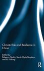 Climate Risk and Resilience in China.by Nadin, Opitz-Stapleton, Yinlong&lt;|