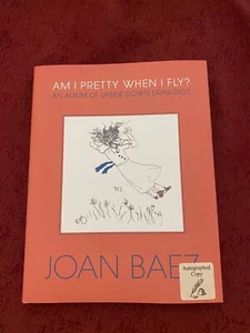 Joan Baez - Am I Pretty When I Fly? - Signed 1st Ed/Print 2023 HC/DJ - Picture 1 of 7