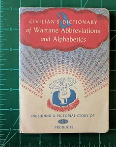 Civilian's Dictionary of Wartime Abbreviations & Alphabetics 1945 BGR Products - Picture 1 of 7