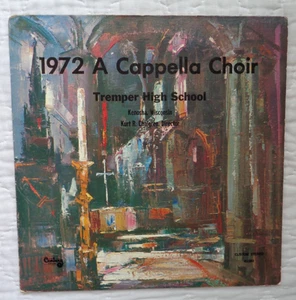 Tremper High School 1972 A Cappella Choir lp, EXTREMELY RARE, NO HOLE MARKS, EXC - Picture 1 of 5