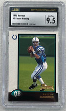 1998 Bowman Peyton Manning RC Rookie #1 CSG 9.5 MINT PLUS COLTS