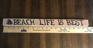 Shortiez Ink Wood Hand Painted Quote Beach Life Is Best 🌊 Ocean - Picture 1 of 2