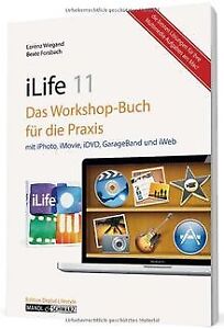iLife 11 - iPhoto, iMovie & iDVD, GarageBand und iWeb - ... | Buch | Zustand gut