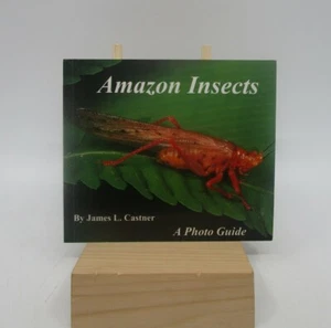 Amazon Insects A Photo Guide (1st Edition, Signed) - Picture 1 of 1
