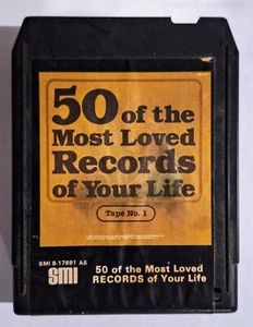 8-Track 50 Of The Most Loved Records Of Your Life Tape 1 - Bild 1 von 4