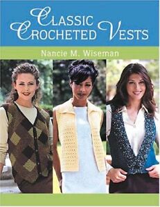 Classic Crocheted Vests by Wiseman (paperback)