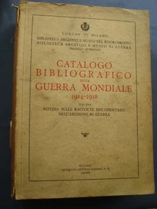 CATALOGO BIBLIOGRAFICO PRIMA GUERRA MONDIALE 1914/1918-CORDANI-MILANO 1939 - Picture 1 of 3
