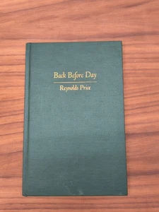Back Before Day Reynolds Price First Edition HB Southern Book - Picture 1 of 7
