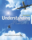 David Anderson Scott Eberhardt Understanding Flight, Second Edition (Tascabile)