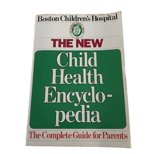 Boston Children's Hospital The New Child Health Encyclopedia Preowned Vintage  - Imagen 1 de 10