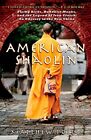 American Shaolin: Flying Kicks, Buddhist Monks, and the Leg... by Polly, Matthew
