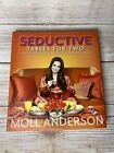 Seductive Tables for Two: Tablescapes, Picnics, and Recipes By Moll Anderson