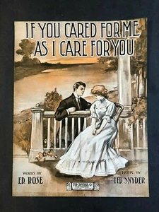 If You Cared For Me As I Care For You  1909  Sheet Music    - Picture 1 of 1