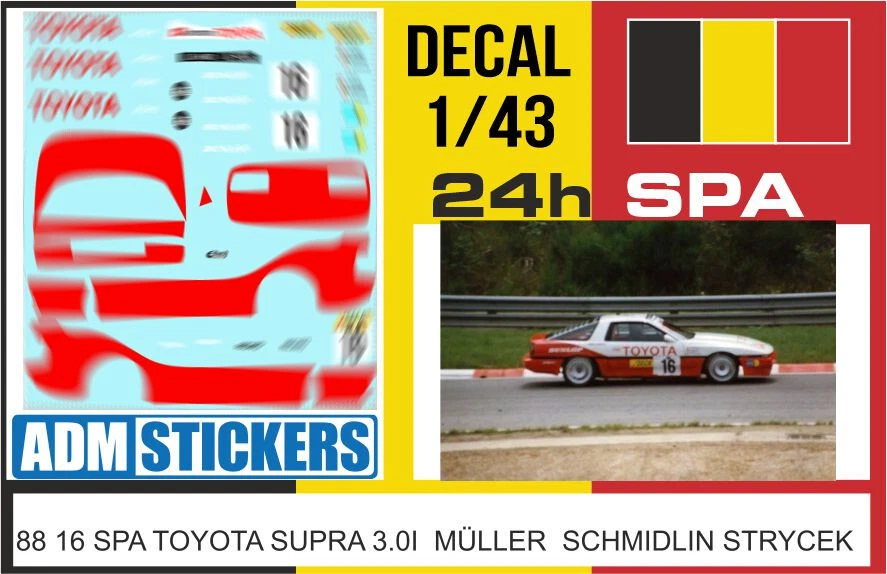 88 16 DECAL 1/43 24H SPA 1988 16 TOYOTA SUPRA MULLER SCHMIDLIN STRYCEK - Immagine 1 di 1