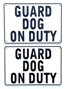 "GUARD DOG ON DUTY" 10" x 7" Warning Signs, 2 Sign Set, Heavyweight Aluminum - Picture 1 of 9