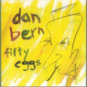 DAN BERN - Fifty Eggs CD - Imagen 1 de 1