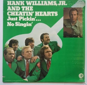Hank Williams, Jr. And The Cheatin' Hearts – Just Pickin'... No Singin' LP 1973 - Picture 1 of 7
