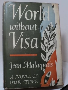 World Without Visa by Jean Malaquais - 1948 - First edition - Imagen 1 de 2