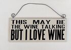 Wine Lovers Hanging Sign Ideal Gift for Wine Drinkers, Couples,Friends, New Home