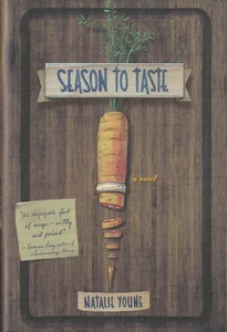 Season to Taste : A Novel by Natalie Young (2014, Hardcover with Dustjacket)) - Picture 1 of 1