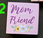Celebrate MOM Wooden Table Top Signs - Your Choice of 4 Designs - Beautiful Gift