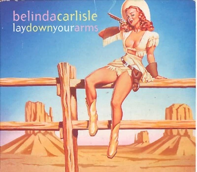 BELINDA CARLISLE CD Lay Down Your Arms  / Tell Me / Wrap My Arms 1993 DIGI-PACK - Image 1 of 3