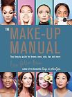 The Make-up Manual: Your beauty guide for brows, eyes, skin, lips and more, Pott