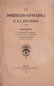 Procter - Il Domenicano Savonarola e la Riforma - 1896 Pontificia Milano  - Picture 1 of 1