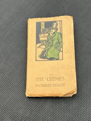 A Rare Little Book By Charles Dickens, The Chimes~ Early 1900S - Image 1 of 4