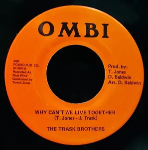 THE TRASK BROTHERS~Why Can't We Live Together~Rare Reggae Funk-Soul 45 ✦ OMNI - Picture 1 of 2