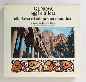 Genova oggi e allora A cura di Ettore Balbi Ed. Programma 1970 (circa) - Imagen 1 de 1