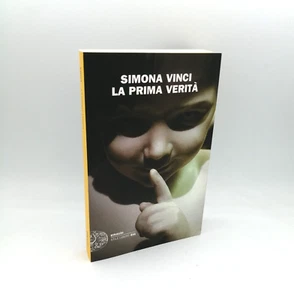 "LA PRIMA VERITà" Simona Vinci, Einaudi 2016 - 9788806212681 - Picture 1 of 1
