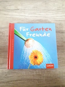 Für Gartenfreunde Zitate Geschenkbuch GROH - Bild 1 von 4