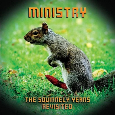 Ministry The Squirrely Years Revisited (Vinyl) (UK IMPORT) - Image 1 of 3