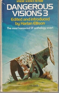 Dangerous Visions 3 Sphere Science Fiction 1974 Harlan Ellison + More - Picture 1 of 3