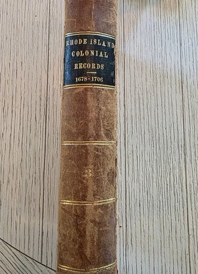 Rhode Island Colonial Records Vol 3 1678-1706 John Russell Bartlett Providence - Image 1 of 4