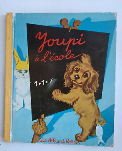 Youpi à l'école Pierre Probst Les Albums Roses Hachette 1955 1ère édition