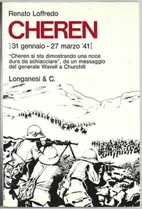 Loffredo - Cheren 31 Gennaio 27 Marzo '41 - Longanesi 1973 Eritrea WWII - Foto 1 di 1