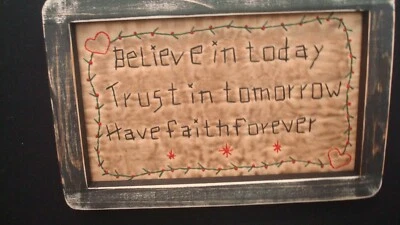 Primitive Country Stitchery *BELIEVE IN TODAY* black frame 8" x 11" - Image 1 of 3