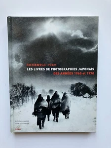" Die japanischen Fotobücher 1960-1970 " aux Edit° du Seuil, 2009 - Bild 1 von 4